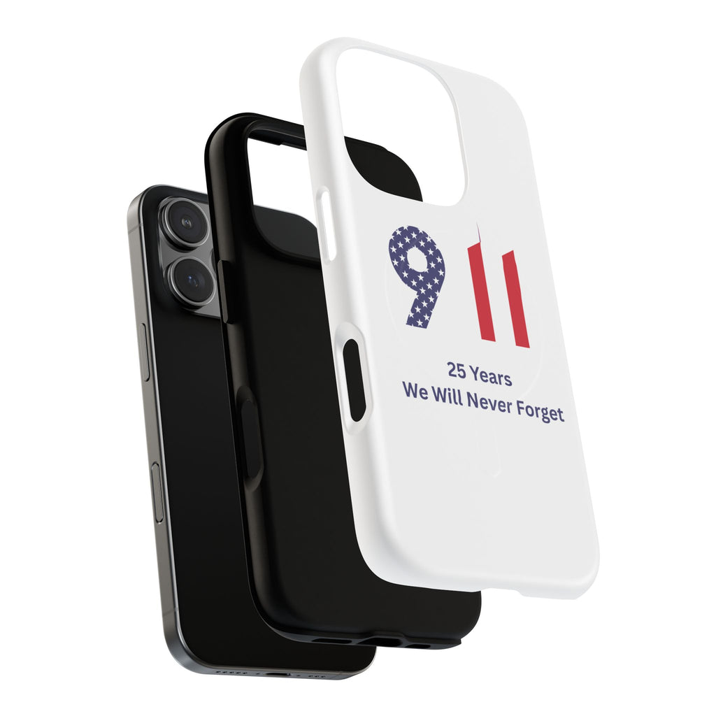 9/11 Memorial Tough Magnetic Phone Case — "25 Years We Will Never Forget"