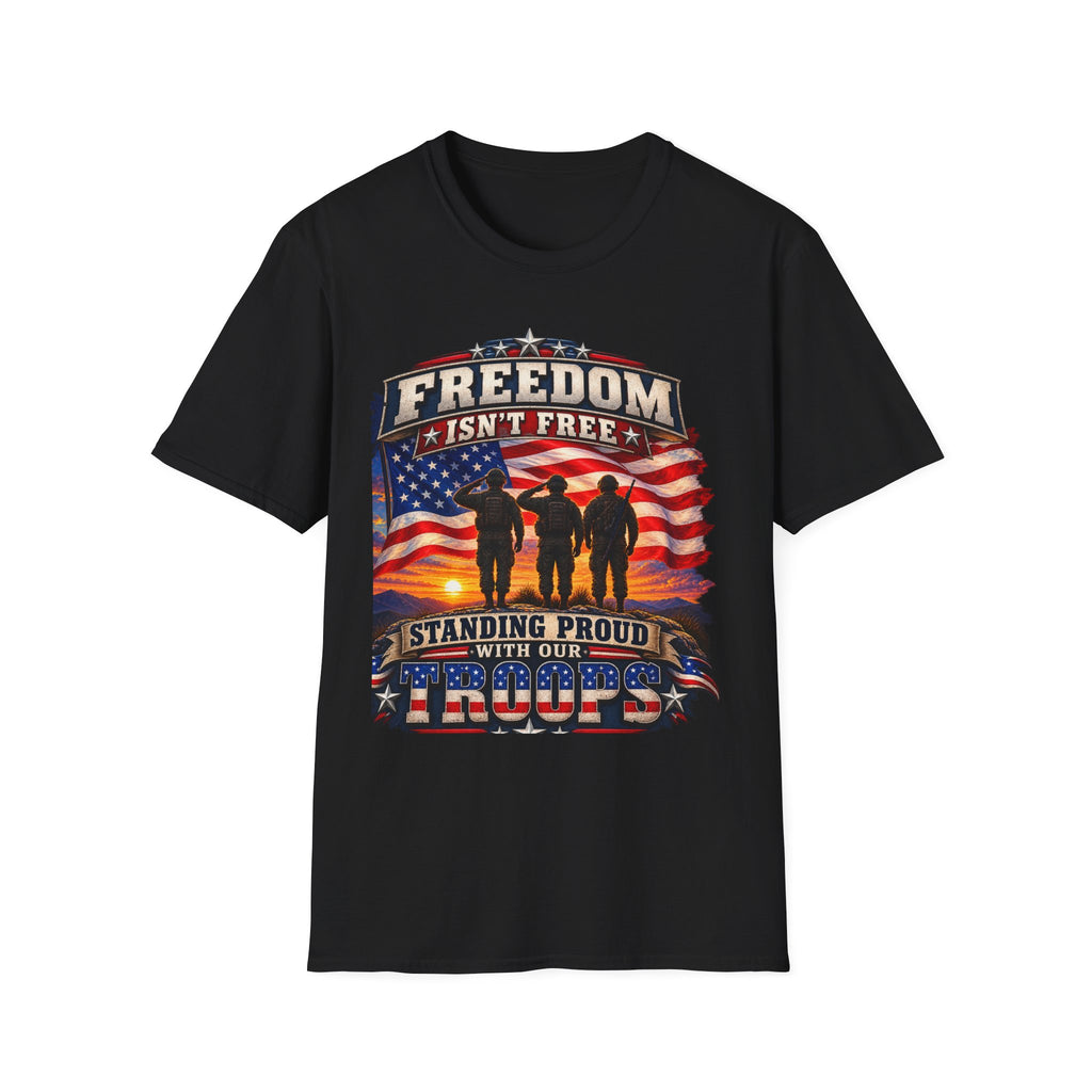 "Freedom Isn't Free" Unisex Soft-style T-Shirt