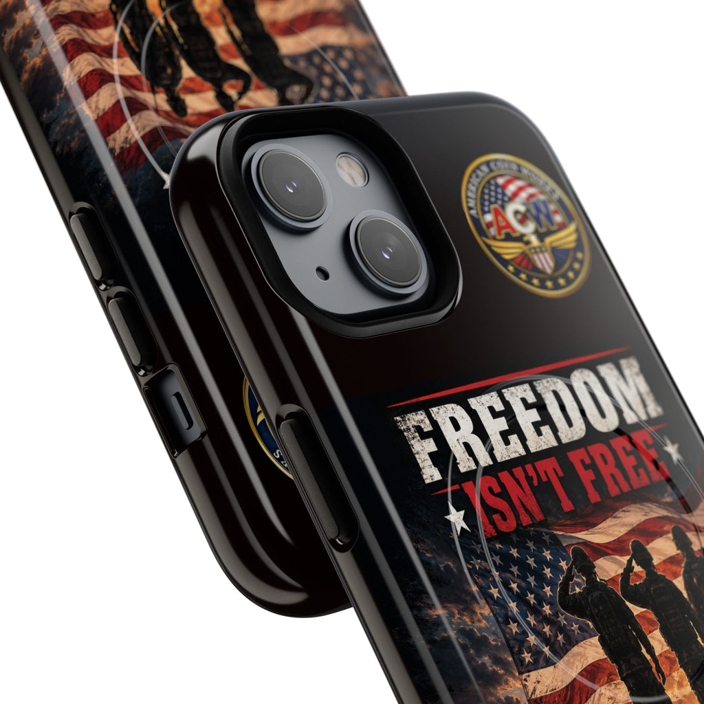Freedom Isn't Free Military Phone Case – Tough Magnetic Phone Case, Patriotic 'Standing Proud With Our Troops' Design