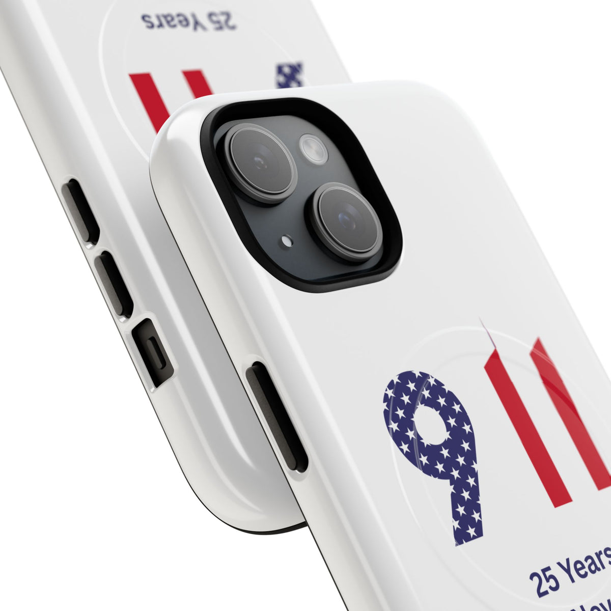 9/11 Memorial Tough Magnetic Phone Case — "25 Years We Will Never Forget"