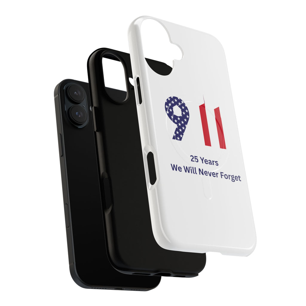 9/11 Memorial Tough Magnetic Phone Case — "25 Years We Will Never Forget"