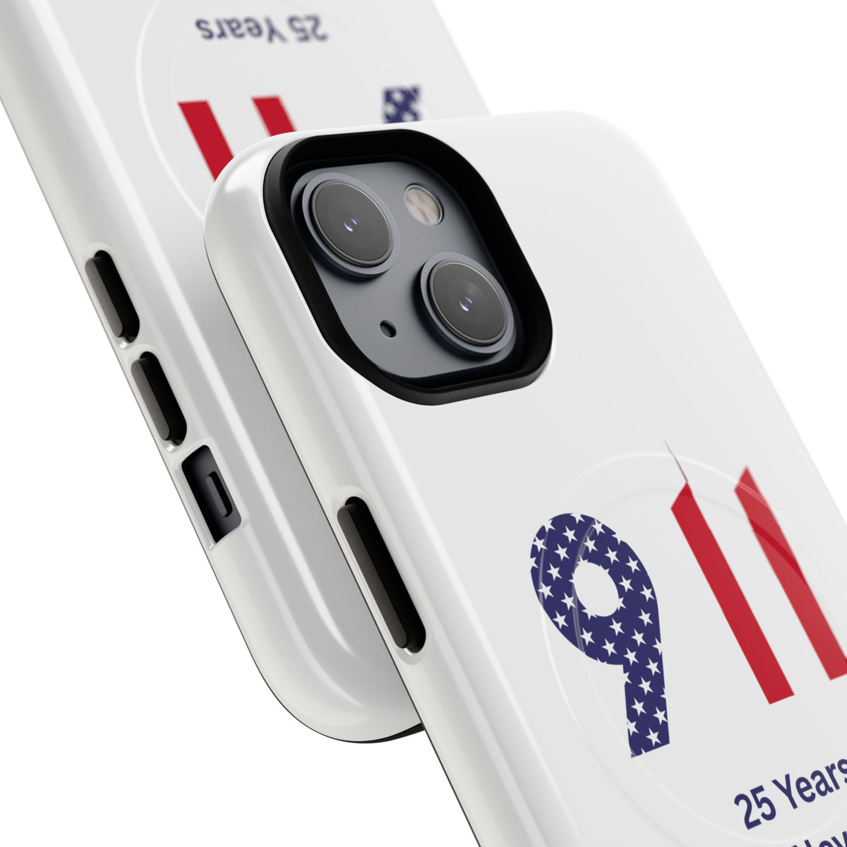 9/11 Memorial Tough Magnetic Phone Case — "25 Years We Will Never Forget"