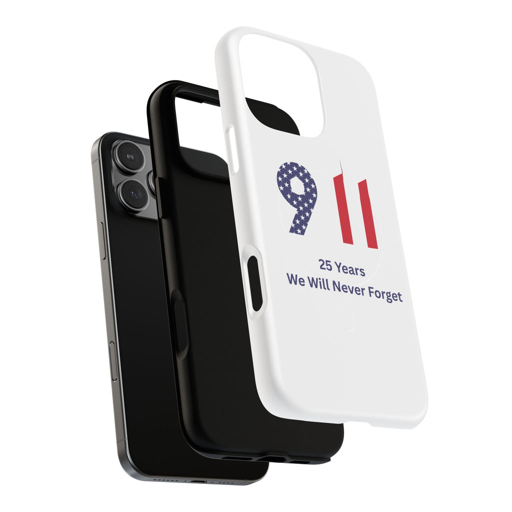 9/11 Memorial Tough Magnetic Phone Case — "25 Years We Will Never Forget"