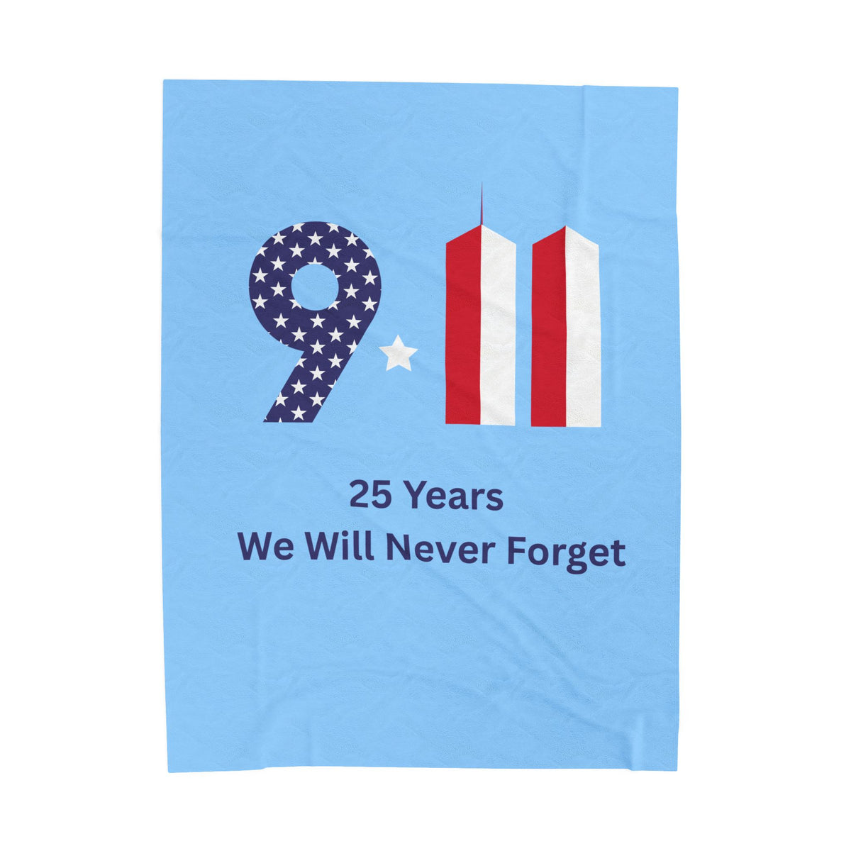 9•11 Memorial Velveteen Plush Blanket — "25 Years We Will Never Forget"