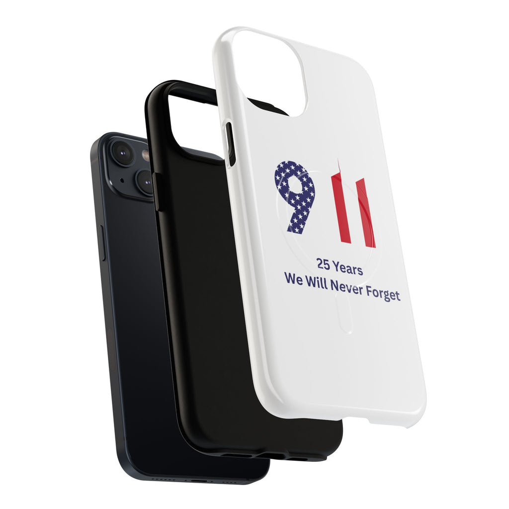 9/11 Memorial Tough Magnetic Phone Case — "25 Years We Will Never Forget"
