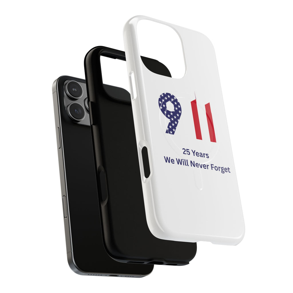 9/11 Memorial Tough Magnetic Phone Case — "25 Years We Will Never Forget"