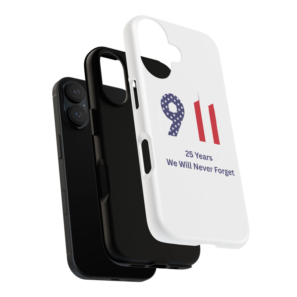 9/11 Memorial Tough Magnetic Phone Case — "25 Years We Will Never Forget"