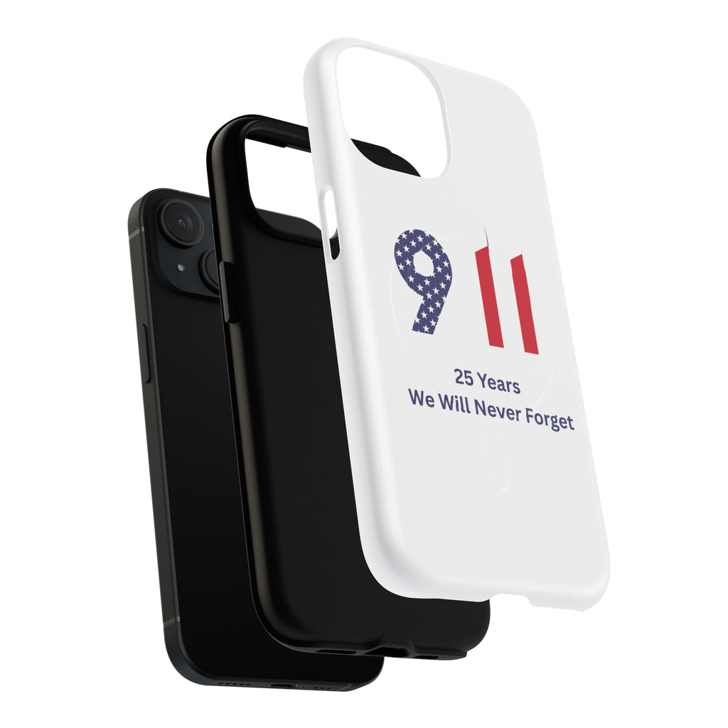 9/11 Memorial Tough Magnetic Phone Case — "25 Years We Will Never Forget"