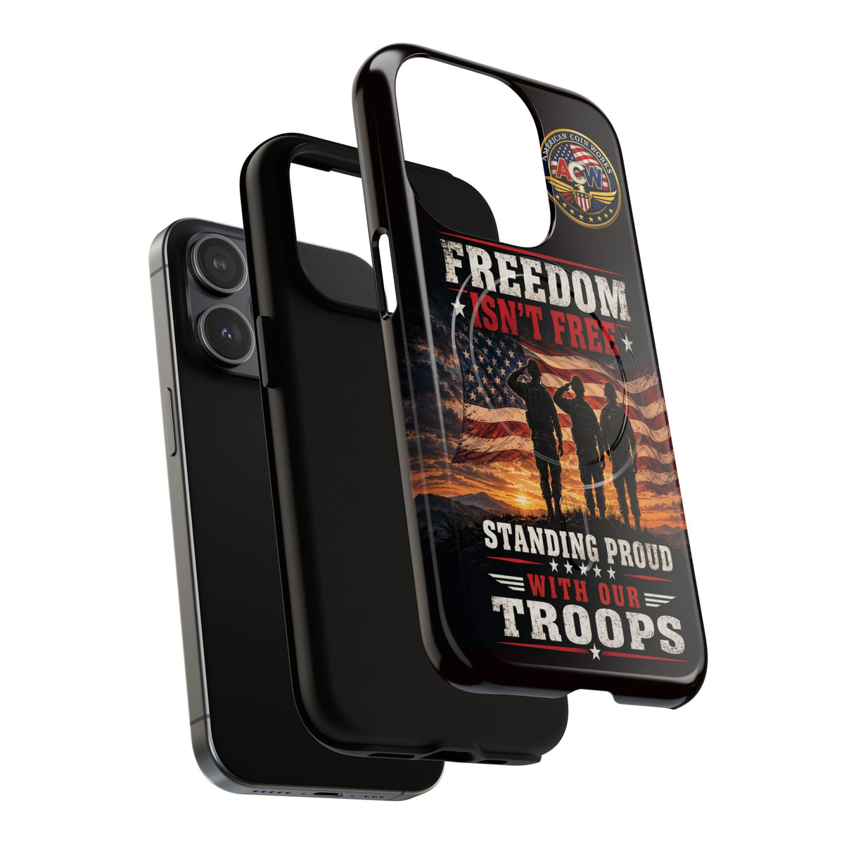 Freedom Isn't Free Military Phone Case – Tough Magnetic Phone Case, Patriotic 'Standing Proud With Our Troops' Design