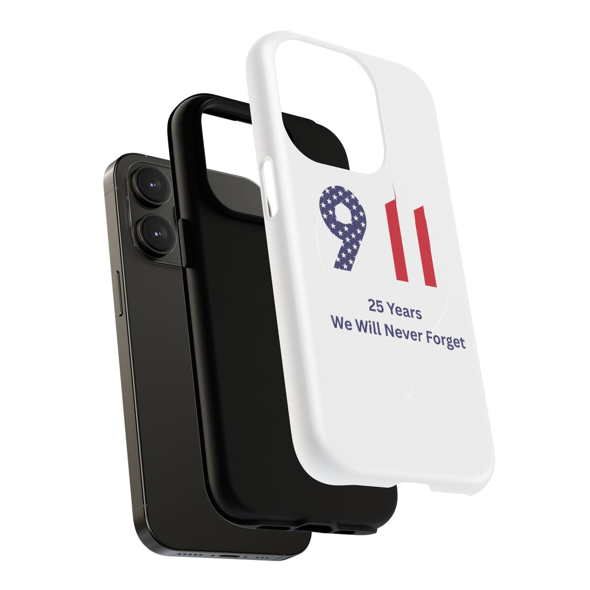 9/11 Memorial Tough Magnetic Phone Case — "25 Years We Will Never Forget"