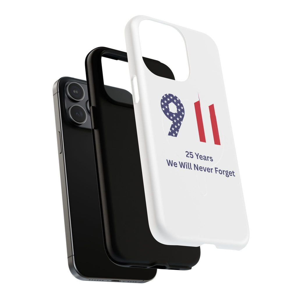 9/11 Memorial Tough Magnetic Phone Case — "25 Years We Will Never Forget"
