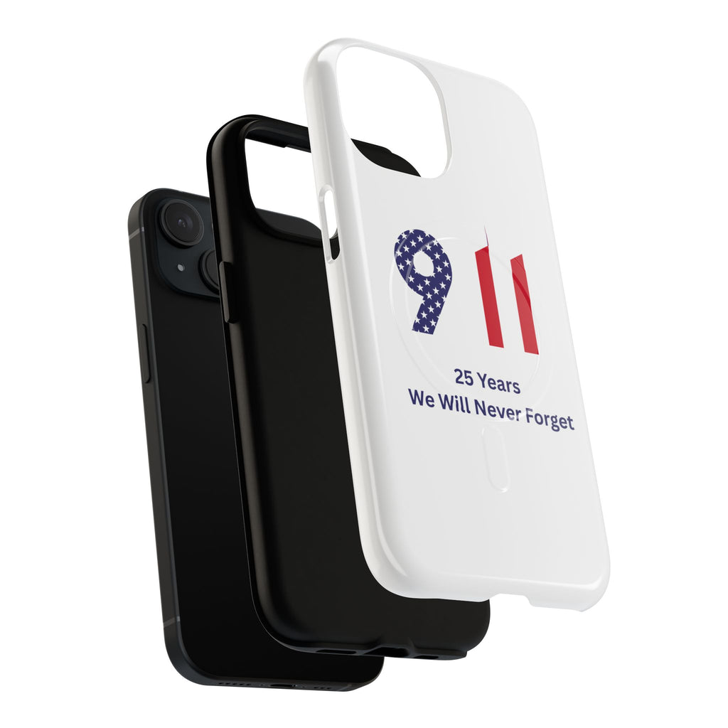 9/11 Memorial Tough Magnetic Phone Case — "25 Years We Will Never Forget"