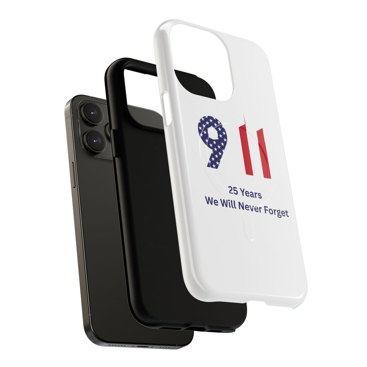 9/11 Memorial Tough Magnetic Phone Case — "25 Years We Will Never Forget"