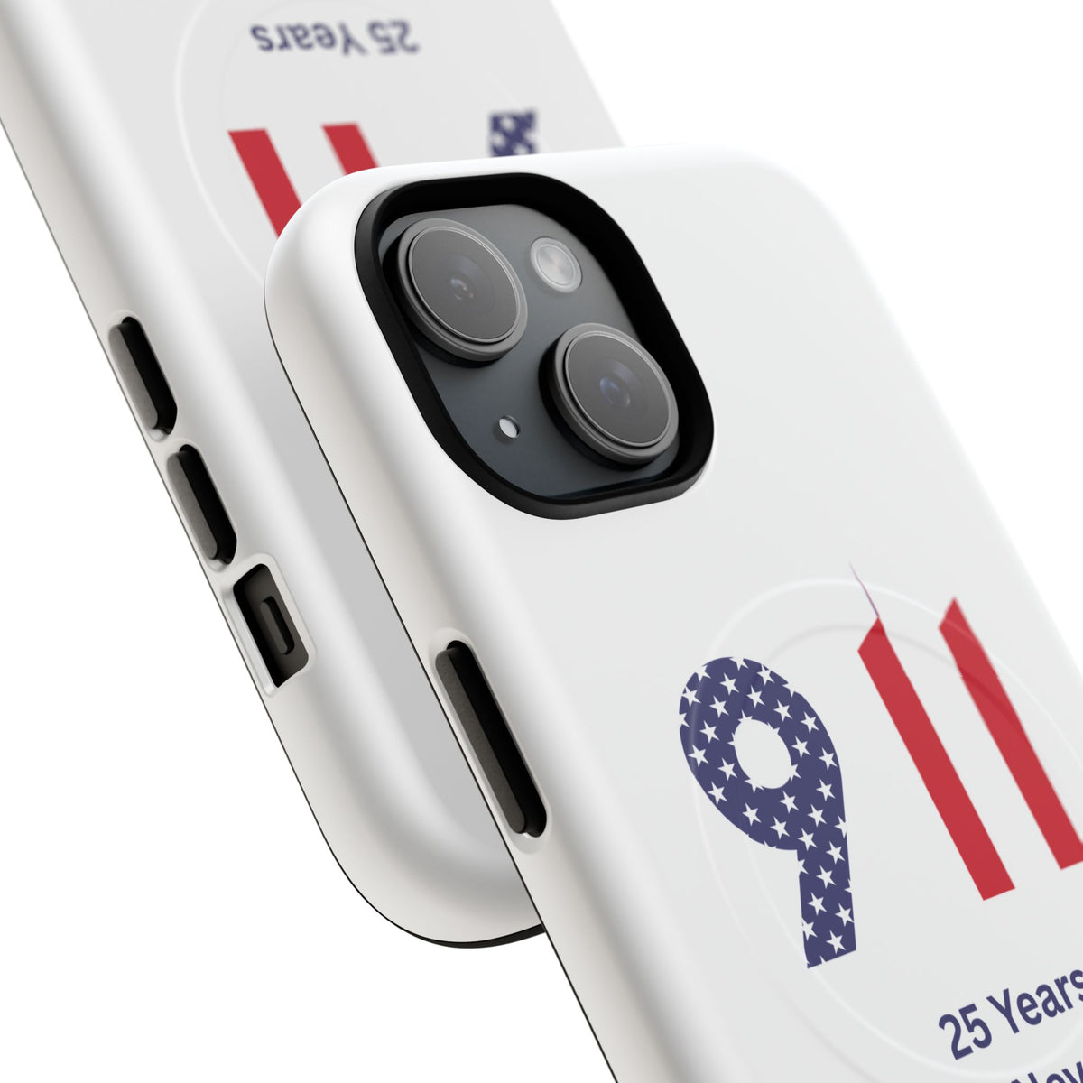 9/11 Memorial Tough Magnetic Phone Case — "25 Years We Will Never Forget"