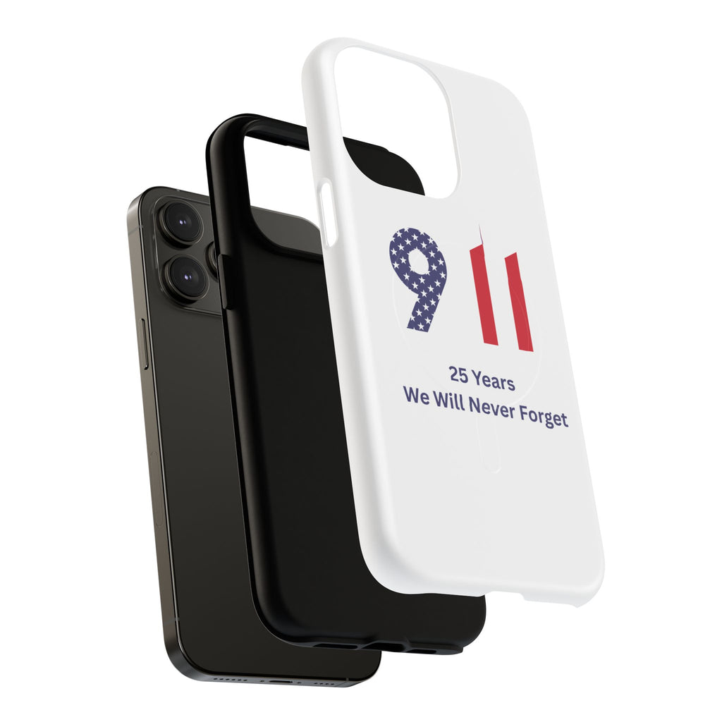 9/11 Memorial Tough Magnetic Phone Case — "25 Years We Will Never Forget"
