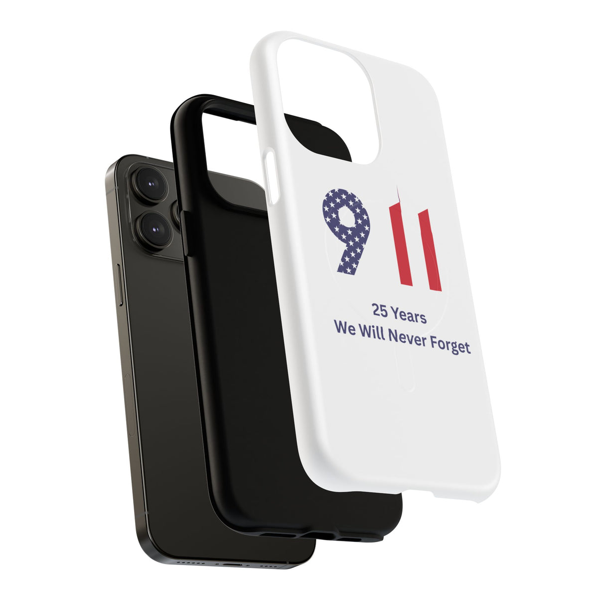 9/11 Memorial Tough Magnetic Phone Case — "25 Years We Will Never Forget"