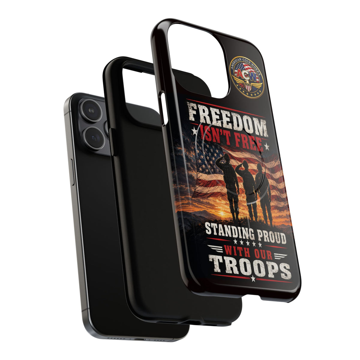 Freedom Isn't Free Military Phone Case – Tough Magnetic Phone Case, Patriotic 'Standing Proud With Our Troops' Design