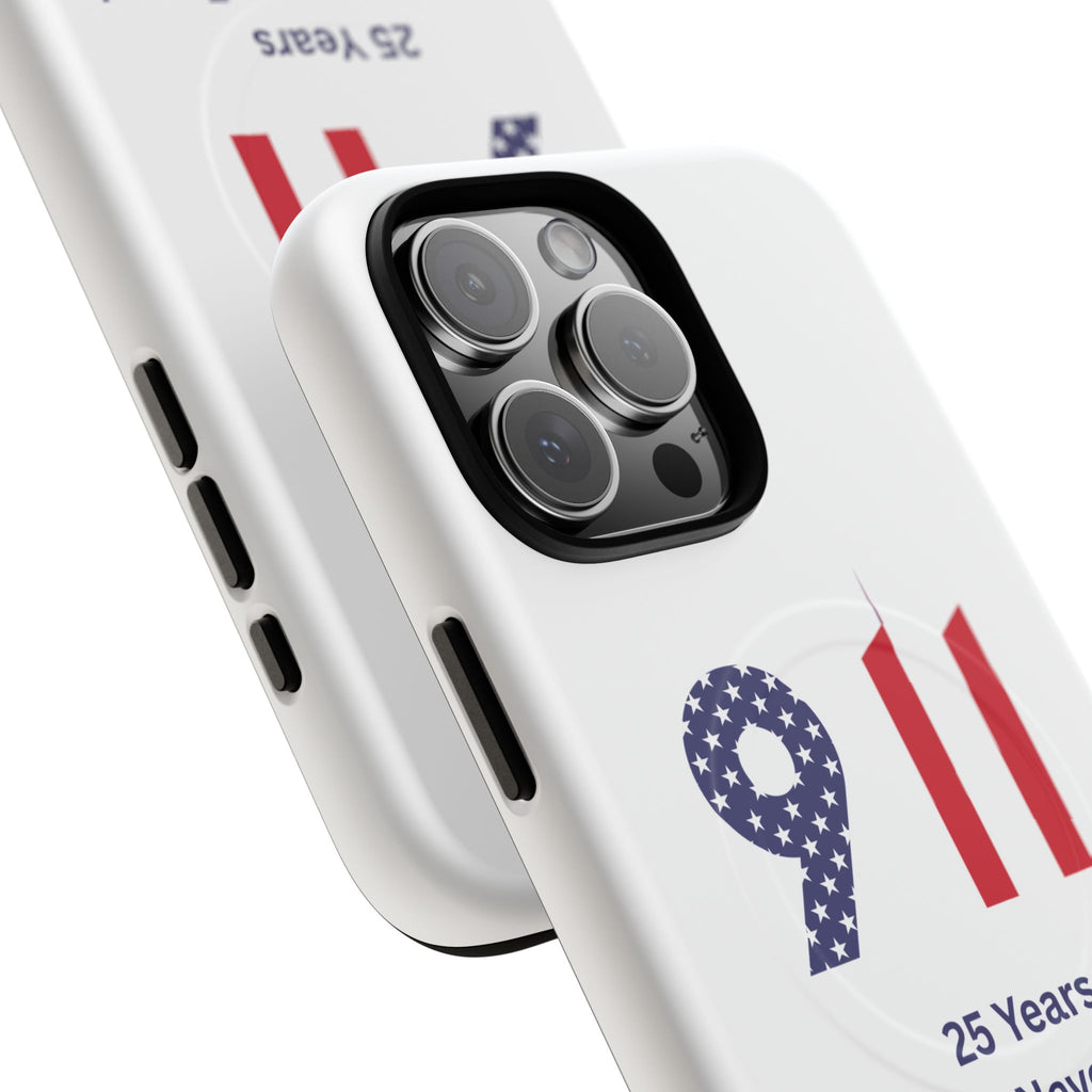 9/11 Memorial Tough Magnetic Phone Case — "25 Years We Will Never Forget"