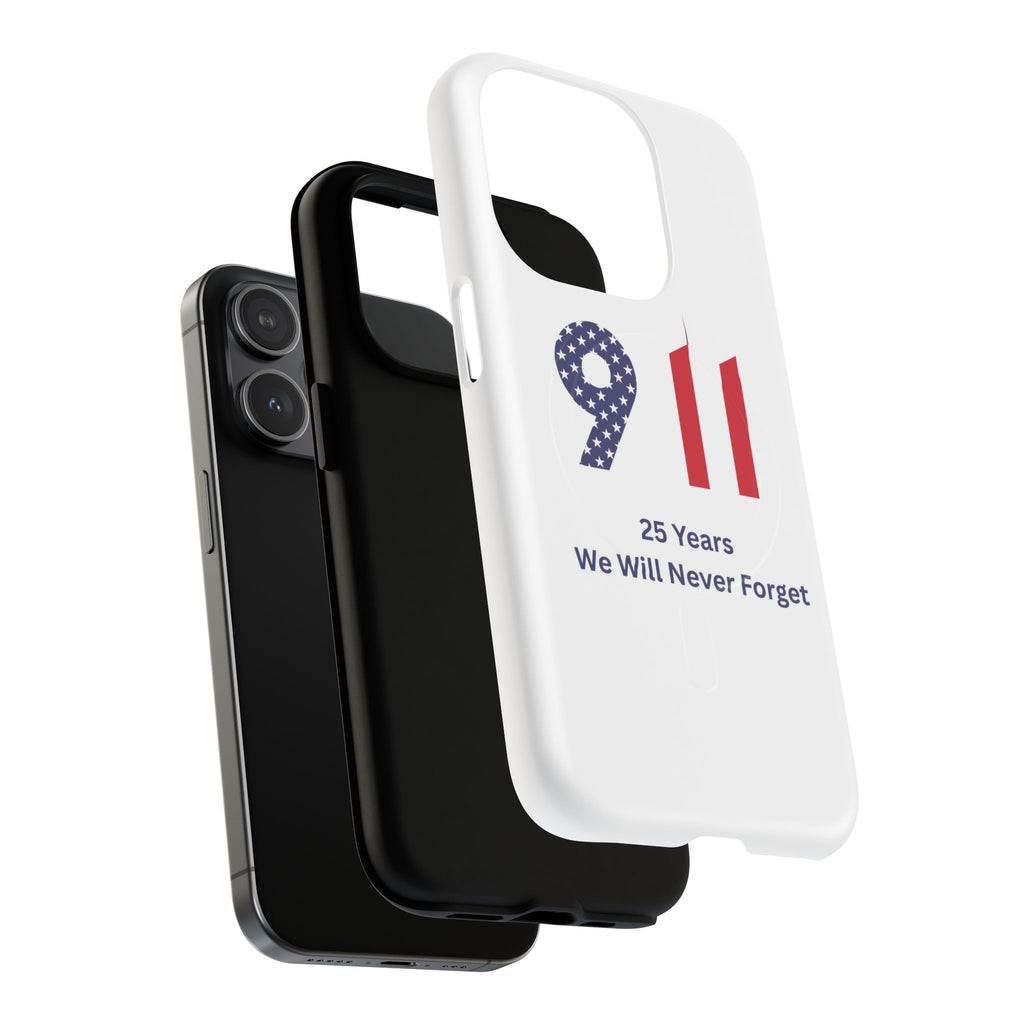 9/11 Memorial Tough Magnetic Phone Case — "25 Years We Will Never Forget"
