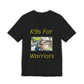 K9s For Warriors Unisex Tee