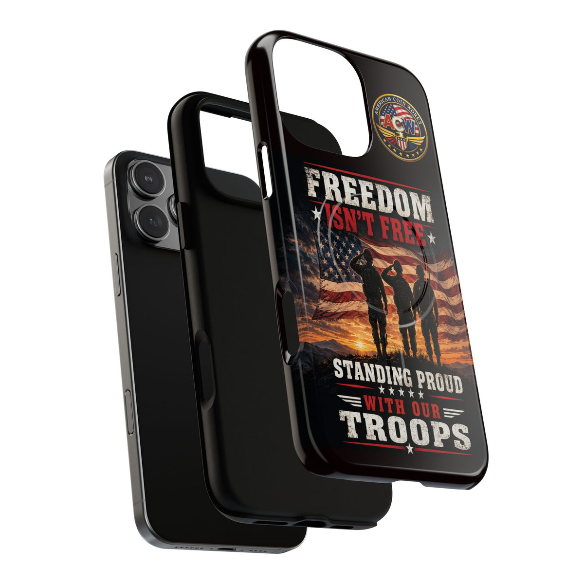 Freedom Isn't Free Military Phone Case – Tough Magnetic Phone Case, Patriotic 'Standing Proud With Our Troops' Design