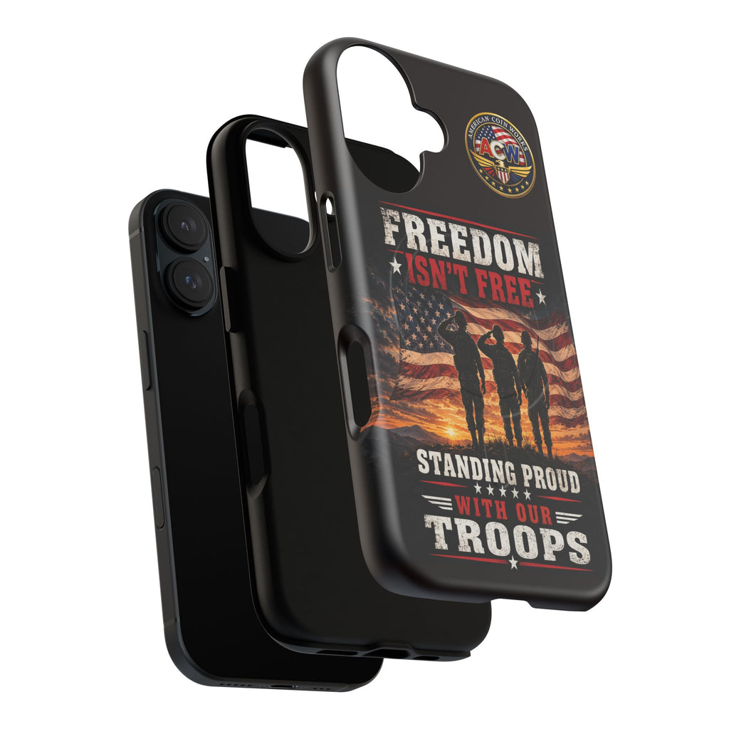 Freedom Isn't Free Military Phone Case – Tough Magnetic Phone Case, Patriotic 'Standing Proud With Our Troops' Design