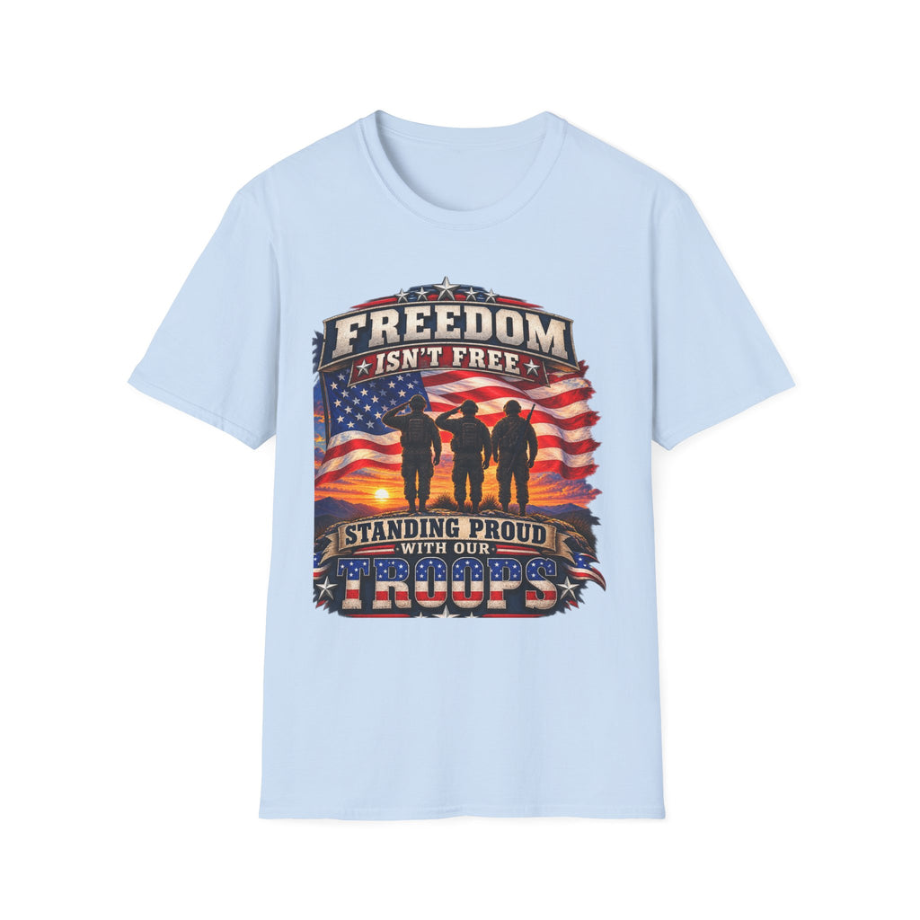 "Freedom Isn't Free" Unisex Soft-style T-Shirt