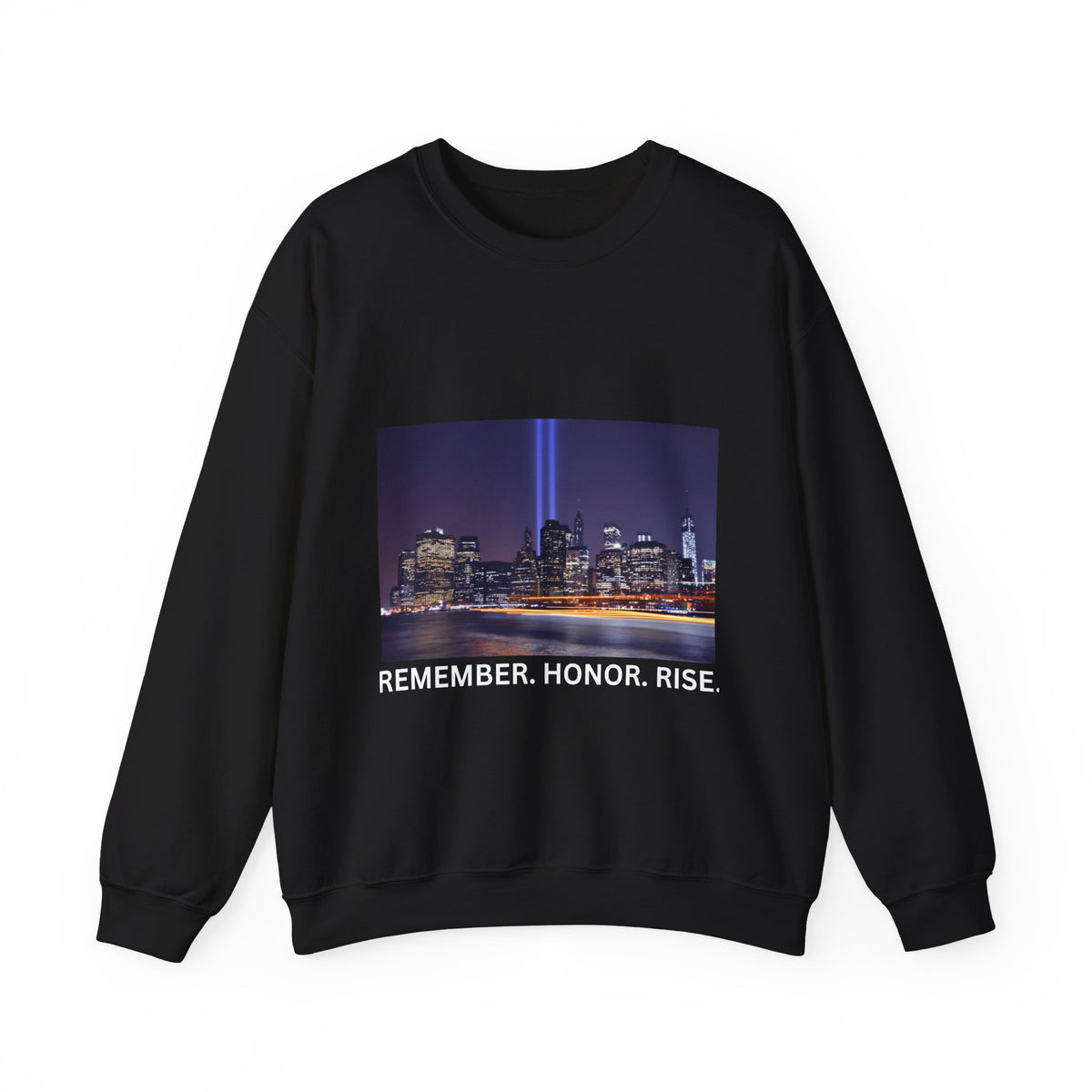 9/11 Tribute "Remember. Honor. Rise." Sweatshirt