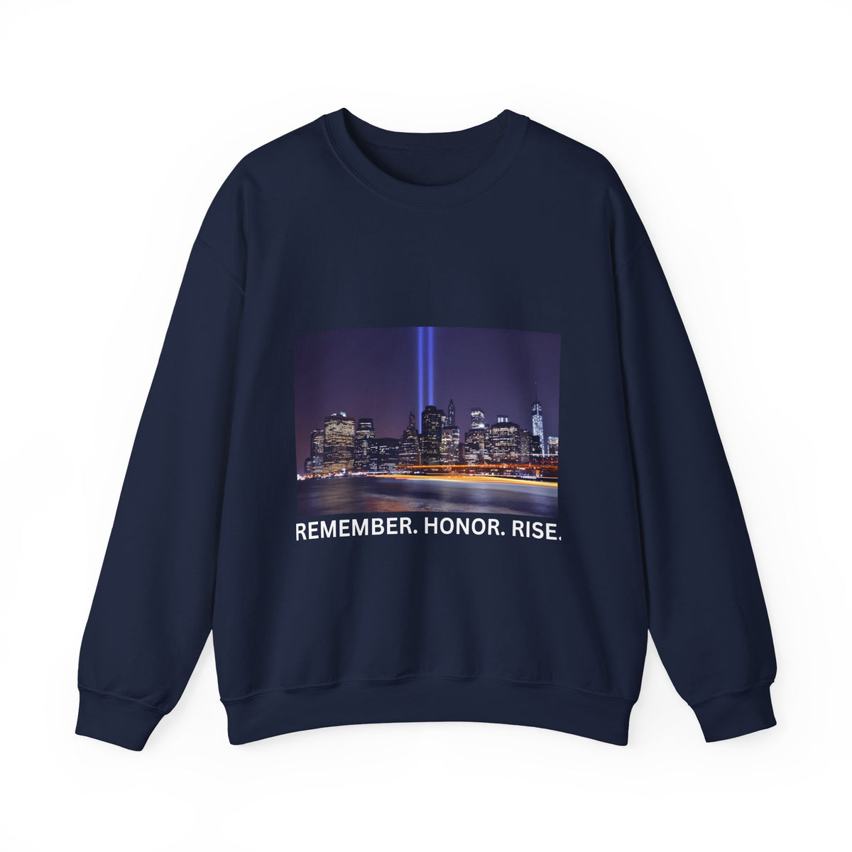 9/11 Tribute "Remember. Honor. Rise." Sweatshirt