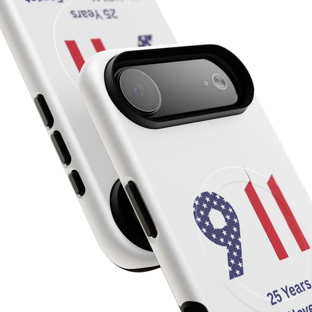 9/11 Memorial Tough Magnetic Phone Case — "25 Years We Will Never Forget"