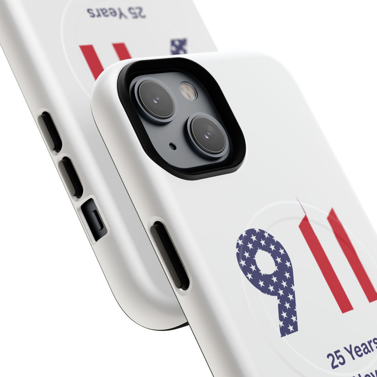 9/11 Memorial Tough Magnetic Phone Case — "25 Years We Will Never Forget"