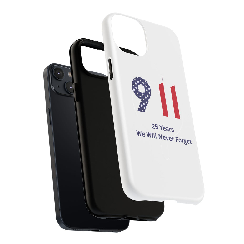 9/11 Memorial Tough Magnetic Phone Case — "25 Years We Will Never Forget"