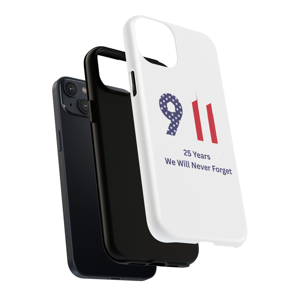9/11 Memorial Tough Magnetic Phone Case — "25 Years We Will Never Forget"