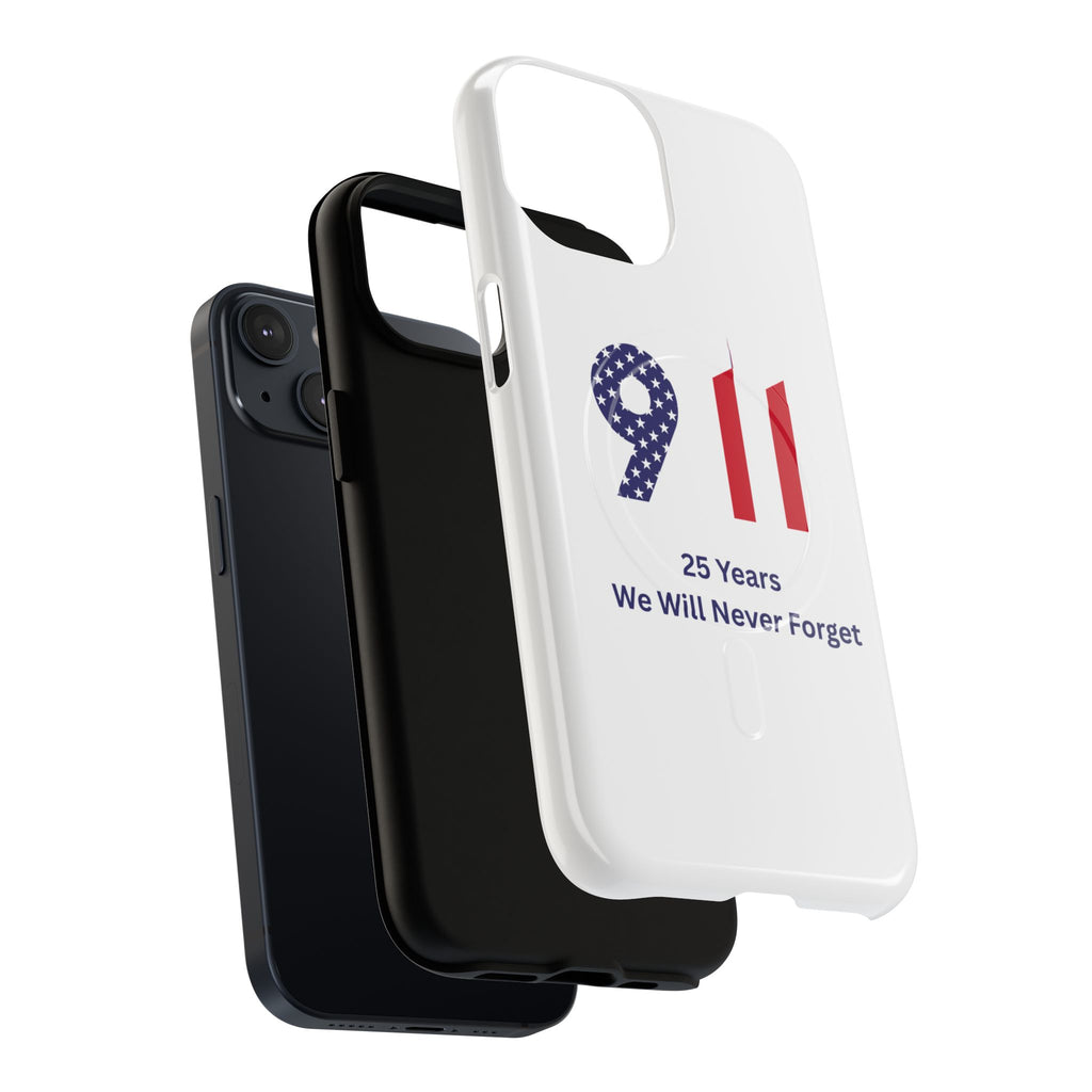 9/11 Memorial Tough Magnetic Phone Case — "25 Years We Will Never Forget"