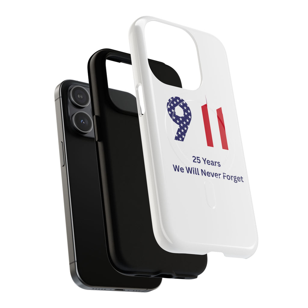 9/11 Memorial Tough Magnetic Phone Case — "25 Years We Will Never Forget"