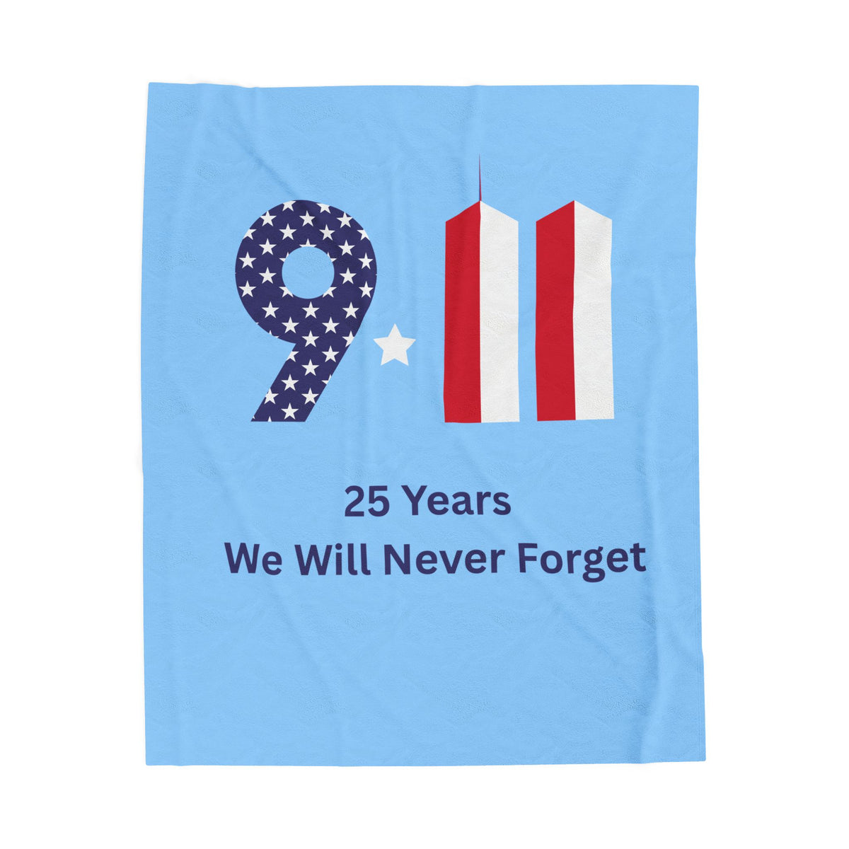 9•11 Memorial Velveteen Plush Blanket — "25 Years We Will Never Forget"